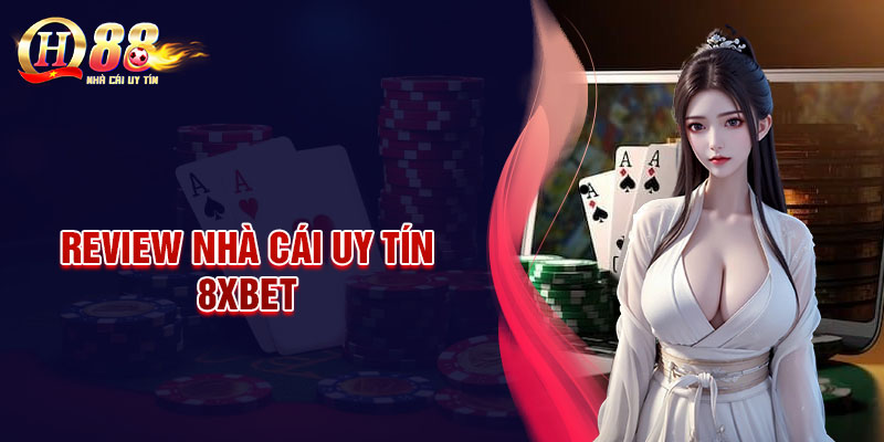 8xbet-su-lua-chon-hoan-hao-cho-tin-do-ca-cuoc